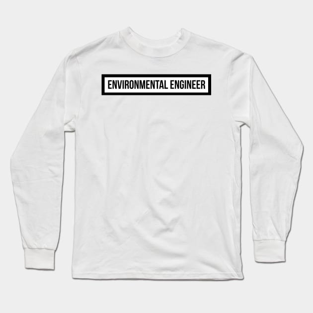 Environmental Engineer Long Sleeve T-Shirt by emilykroll